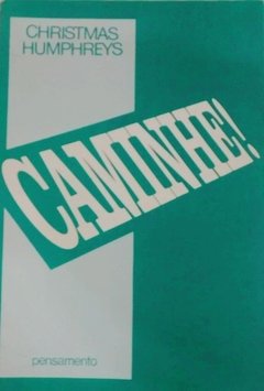 Caminhe!