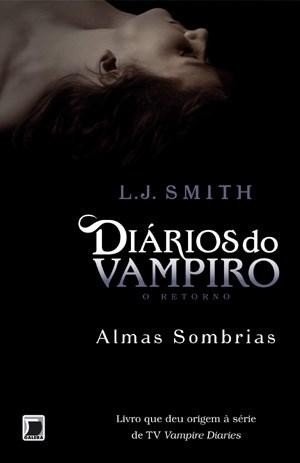 Diários do Vampiro - o Retorno - Almas Sombrias