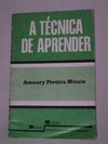 A Técnica de Aprender