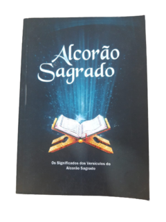 Alcorão Sagrado - Os significados dos versículos do Alcorão Sagrado