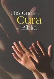 Histórias de Cura da Bíblia (seminovo)