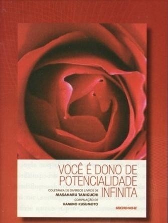 Você é dono de potencialidade infinita