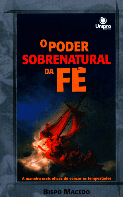 O Poder Sobrenatural da Fé