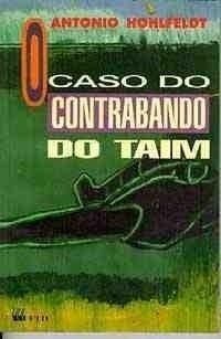 O Caso do Contrabando do Taim