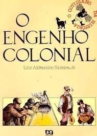 O Engenho Colonial