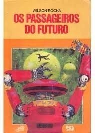 Os Passageiros do Futuro