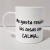 Taza Flork (meme) - Con calma - comprar online