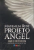 Maximum Ride - Projeto Angel/ James Paterson