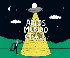 Adiós, mundo cruel