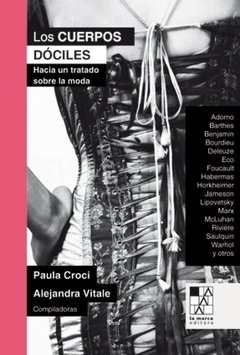 Los cuerpos dóciles Hacia un tratado sobre la moda