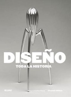 Diseño. Toda la Historia