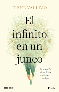 El infinito en un junco La invención de los libros en el mundo antiguo