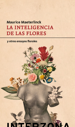 La inteligencia de las flores y otros ensayos florales