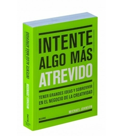 Intente algo más atrevido