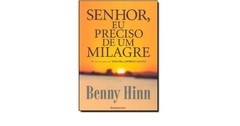 SENHOR,EU PRECISO DE UM MILAGRE