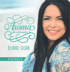 CD PLAY-BACK ELIANE SILVA AROMA DA ADORACAO COD:25612