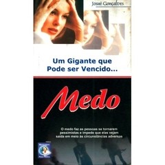 MEDO UM GIGANTE QUE PODE SER VENCIDO JOSUÉ GONÇALVES