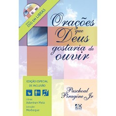 Orações que Deus gostaria de ouvir (Paschoal Piragine Jr.)