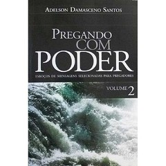 LIVRO - PREGANDO COM PODER VOL . 2