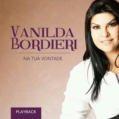 CD Vanilda Bordieri - Na Tua Vontade CÓD. 23282 - comprar online