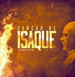 CD JUDSON OLIVEIRA CANCÃO DE ISAQUE AO VIVO CÓD. 25691