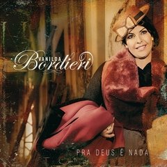 CD Vanilda Bordieri - Pra Deus e Nada