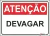 Placa de Devagar