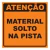 Placa de P21- Material Solto Na Pista na internet