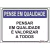 Placa de Pensar Em Qualidade É Valorizar A Todos - comprar online