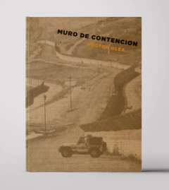 Muro de contención. Héctor Olea