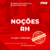NOÇÕES EM RH
