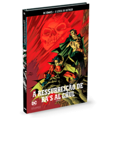 A Ressurreição de Ra's Al Ghul - Parte 2 - Coleção Lendas do Batman 15