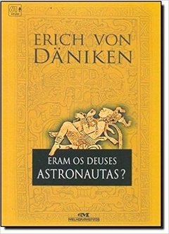 Eram os Deuses Astronautas?