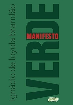 Manifesto Verde: O Presente é o futuro