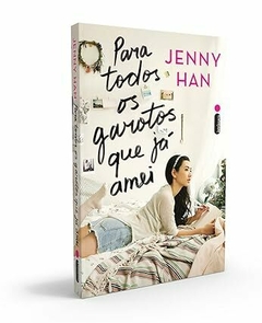 Para todos os Garotos que já Amei: Volume 1 da Trilogia Para todos os Garotos que já Amei