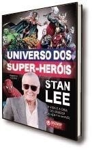 Universo dos Super-herois - Stan Lee, a Vida e a Obra