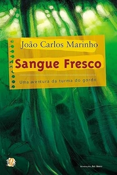 Sangue Fresco: Uma Aventura da turma do Gordo