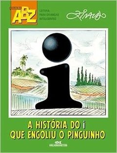 A História do I Que Engoliu o Pinguinho - Coleção Abz