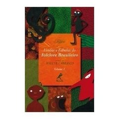 Lendas e Fabulas do Folclore Brasileiro - Volume 1