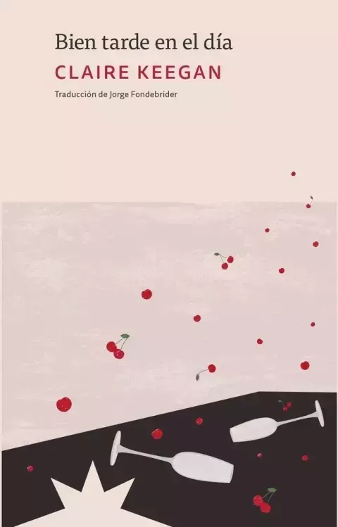 BIEN TARDE EN EL DÍA - CLAIRE KEEGAN - ETERNA CADENCIA