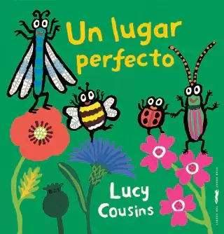 UN LUGAR PERFECTO - LUCY COUSINS - LIBROS DEL ZORRO ROJO