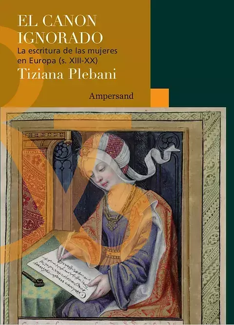 EL CANON IGNORADO - TIZIANA PLEBANI - AMPERSAND