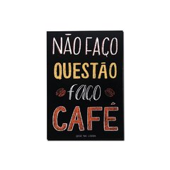 Imã - Não faço questão faço café