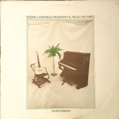 César Camargo Mariano & Hélio Delmiro - Samambaia - NM-