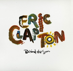 Eric Clapton - Behind The Sun - NM