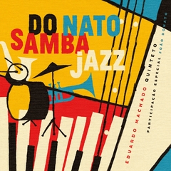 Eduardo Machado - DO NATO SAMBA JAZZ - LP Novo - Microgrooves