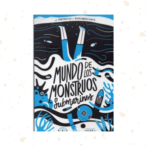 El fantastico y resplandeciente mundo de los monstruos submarinos - comprar online