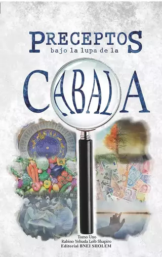 Preceptos bajo la lupa de la Cabala 1