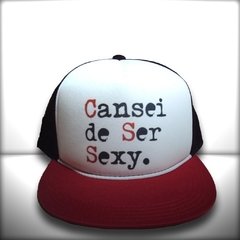 BONÉ CANSEI DE SER SEXY - Pássaro Dourado