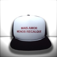 BONÉ MAIS AMOR MENOS RECALQUE